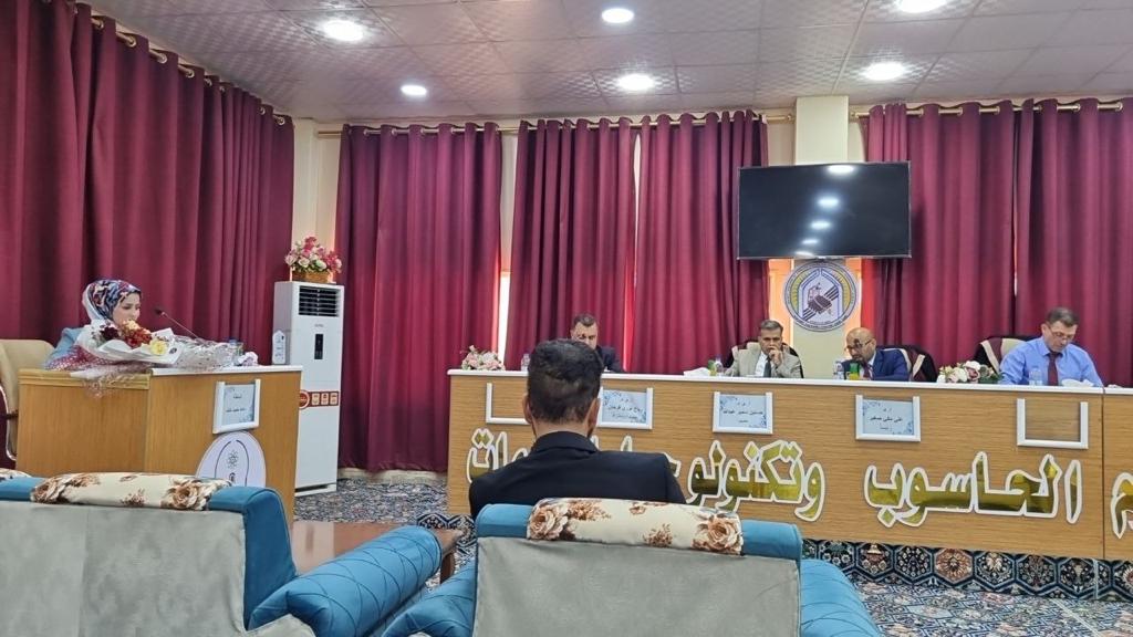 المناقشة العلمية لطالبة الماجستير (دعاء حميد خلف الدليمي) قسم علوم الحاسبات